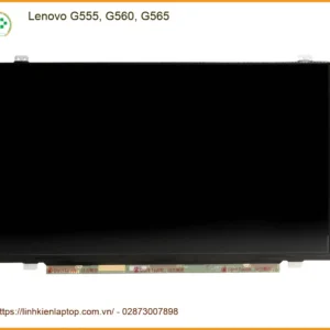 Màn hình Laptop Lenovo G555 G560 G565 - Thay Nhanh Tại TPHCM | Giá Rẻ