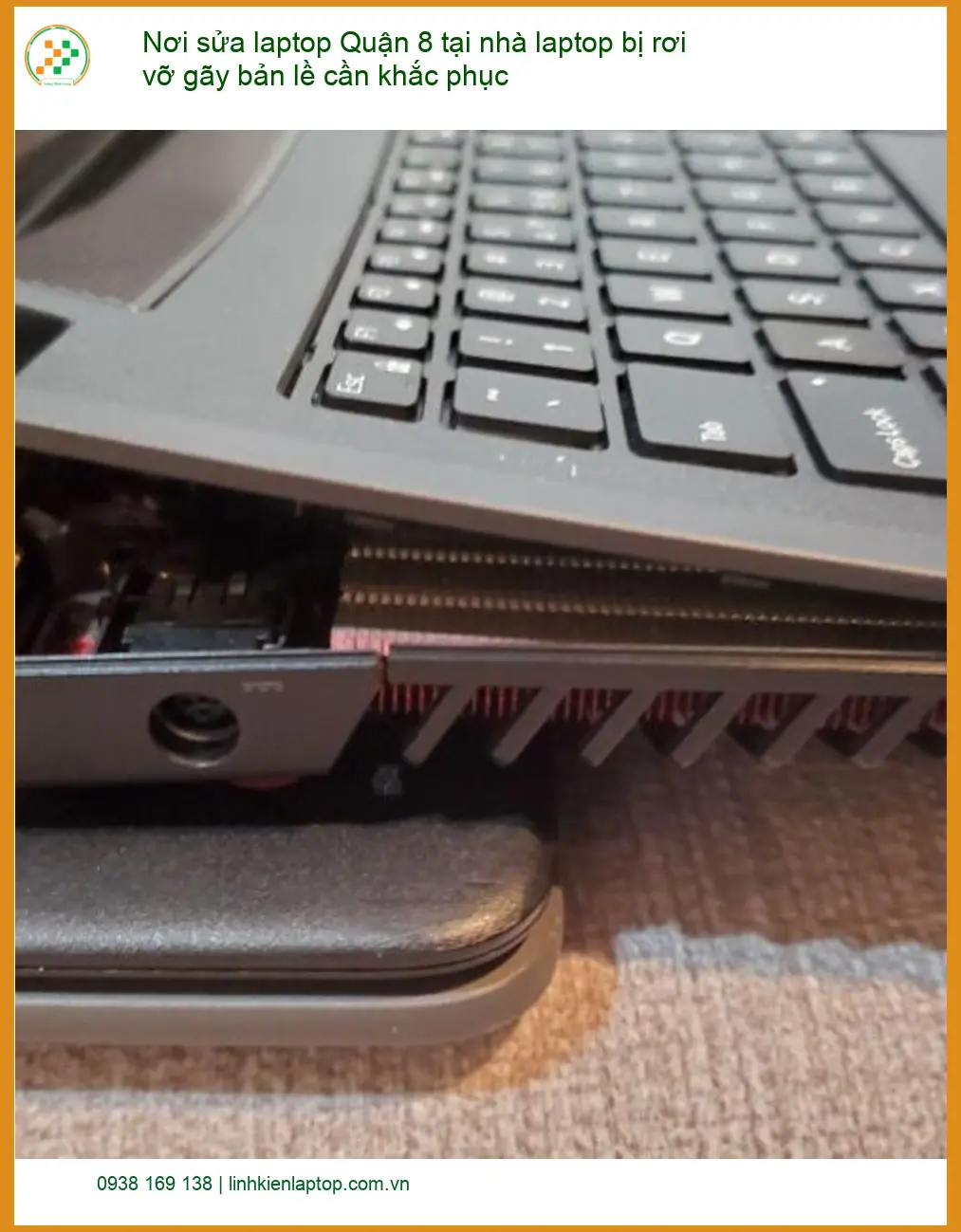 Nơi sửa Laptop Quận 8 tại nhà gãy bản lề - Trung tâm khắc phục uy tín