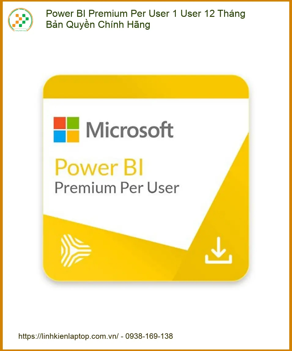 Office Bản Quyền Power BI Premium Per User Chính Hãng - Giao Ngay TPHCM
