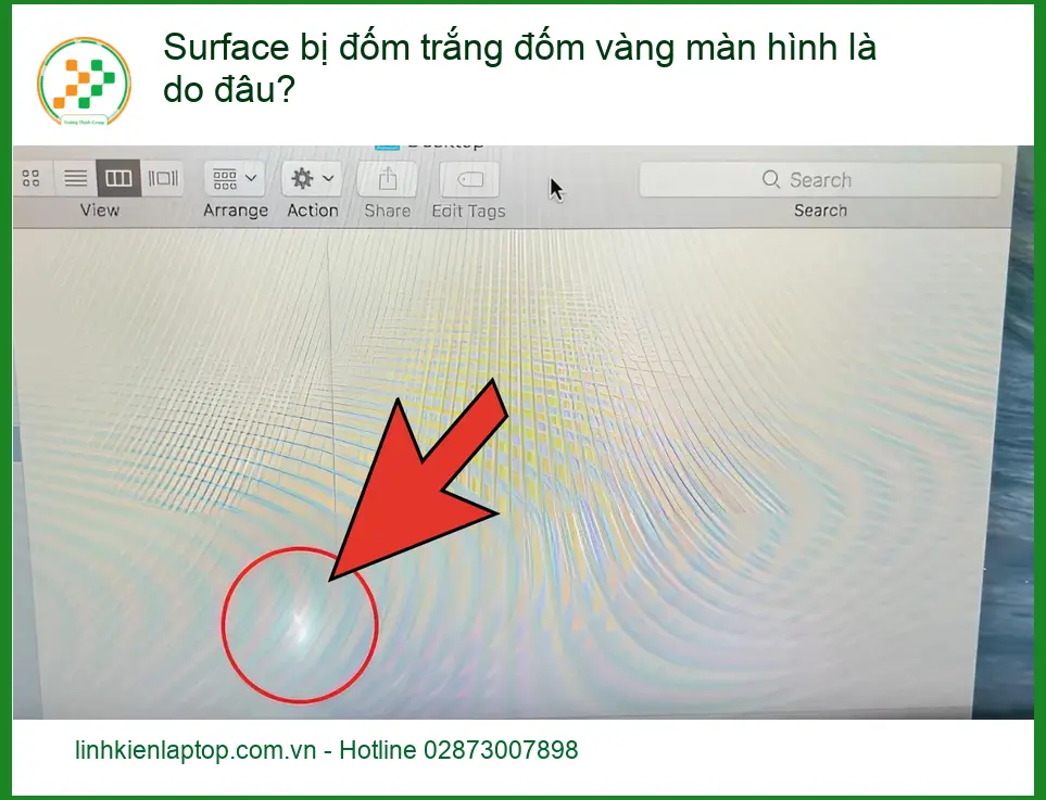 Surface bị đốm trắng vàng màn hình là do đâu? - Trung tâm hỗ trợ uy tín TPHCM