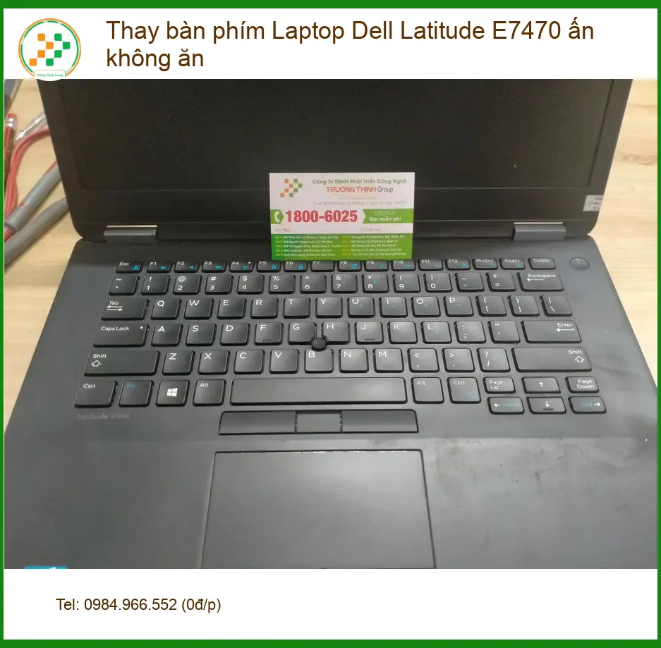 Tiệm thay bàn phím Laptop Dell Latitude E7470 Quận 12 - Anh Khoa ảnh thực tế 1