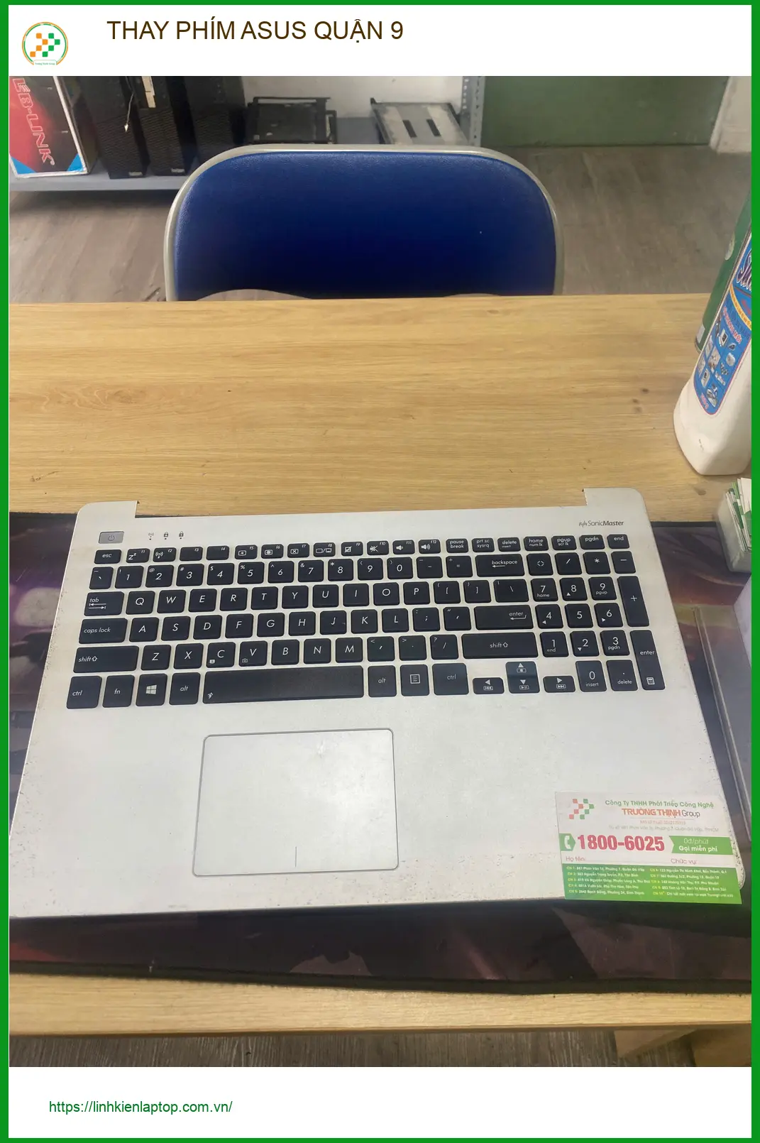 Chị Loan kế toán ở Quận 9 tìm chỗ thay phím ASUS lấy liền ảnh thực tế 1