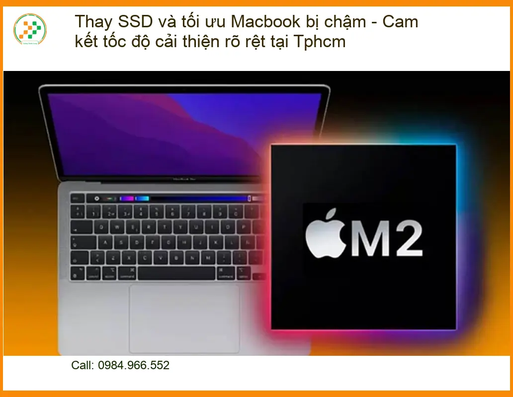 Sửa Laptop Thay SSD và tối ưu Macbook bị chậm - Trung tâm uy tín Tphcm