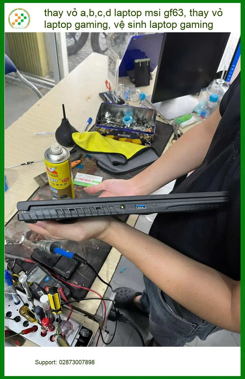 Anh Phước sinh viên: Thay vỏ MSI GF63, vệ sinh laptop Quận Bình Thạnh. ảnh thực tế 1