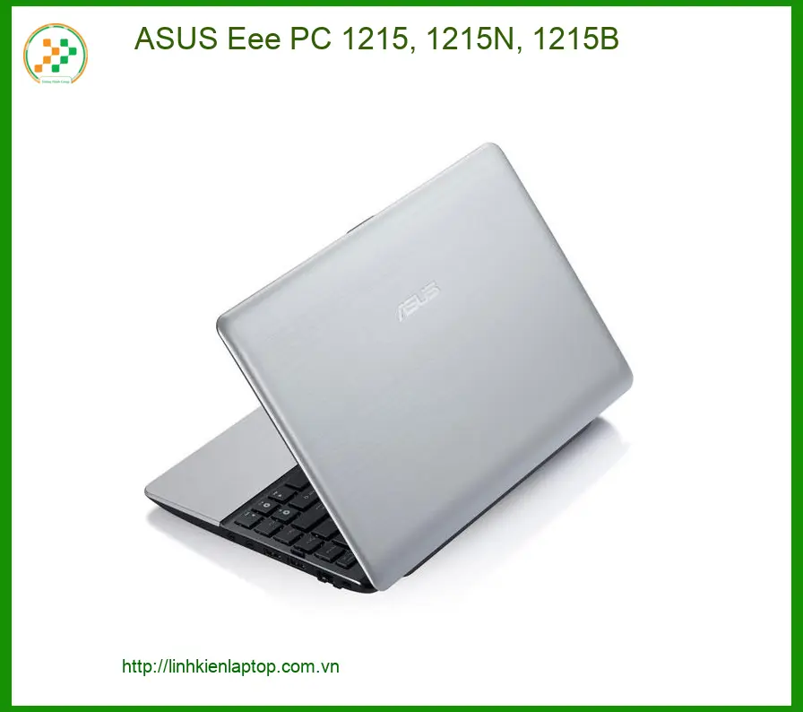 Vỏ Laptop ASUS Eee PC 1215 - Thay Vỏ Laptop Lấy Liền TPHCM