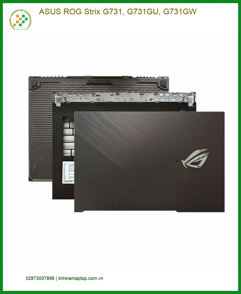 Vỏ Laptop ASUS ROG Strix G731 - Sửa Lấy Liền - Cửa Hàng Gần Đây