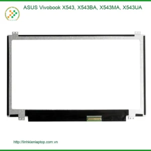 Màn hình Laptop Vivobook X543 - Thay Nhanh, Giá Rẻ TPHCM
