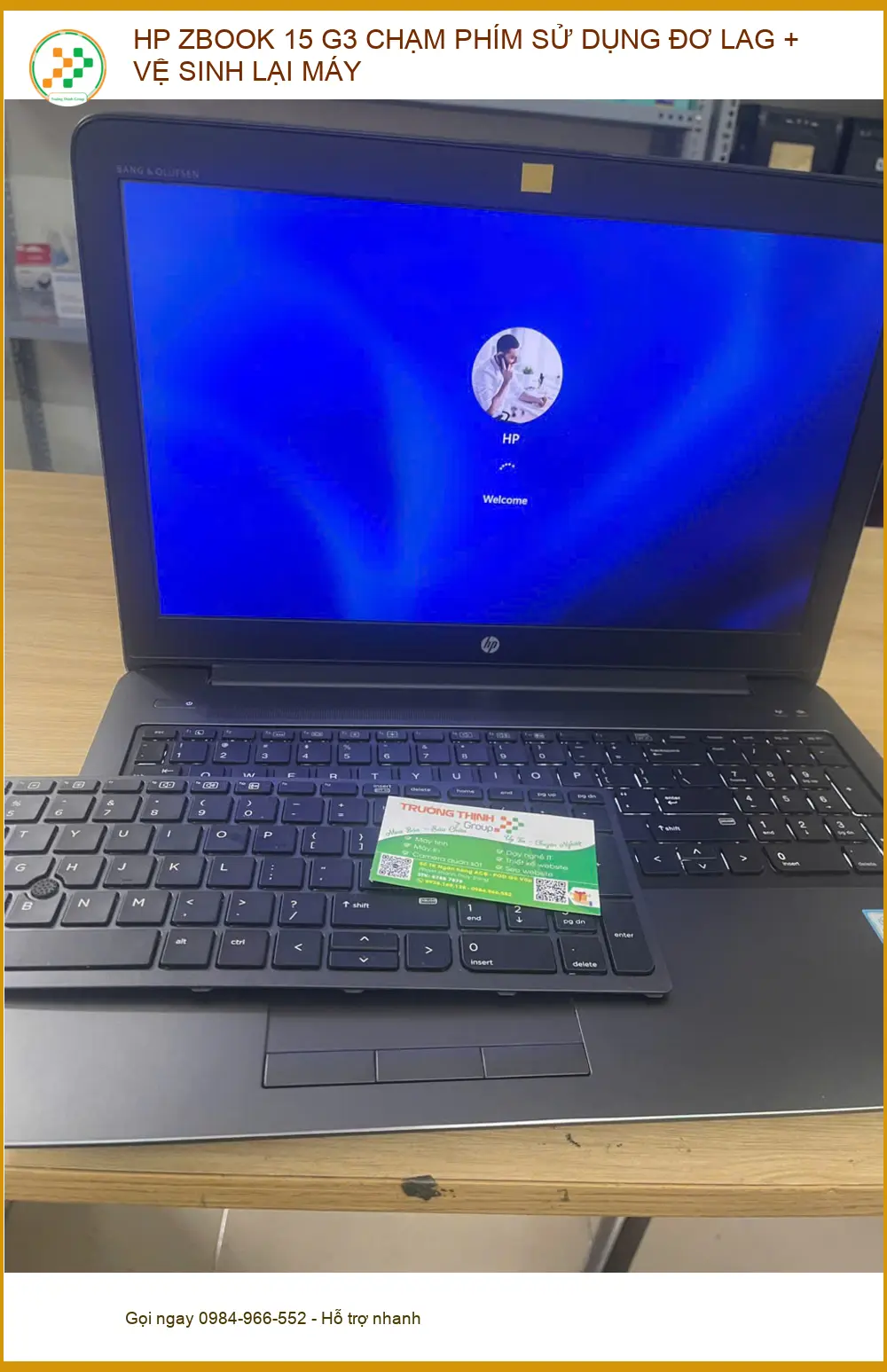 Dịch vụ khắc phục, vệ sinh HP ZBook 15 G3 Quận Phú Nhuận - Anh Vĩnh ảnh thực tế 2