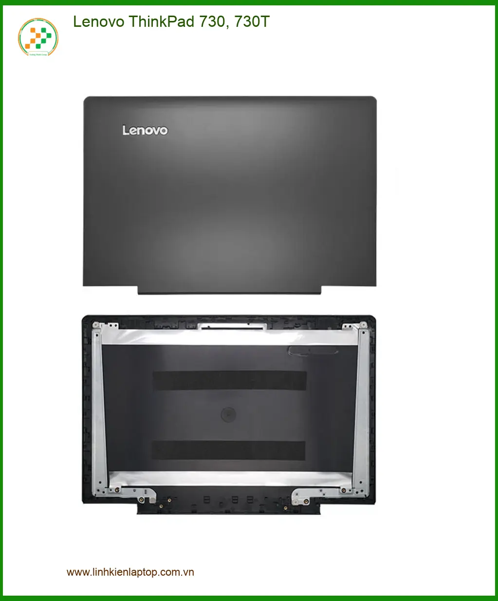 Vỏ Laptop LENOVO Lenovo ThinkPad 730, 730T - Thay Vỏ Laptop Nhanh TPHCM
