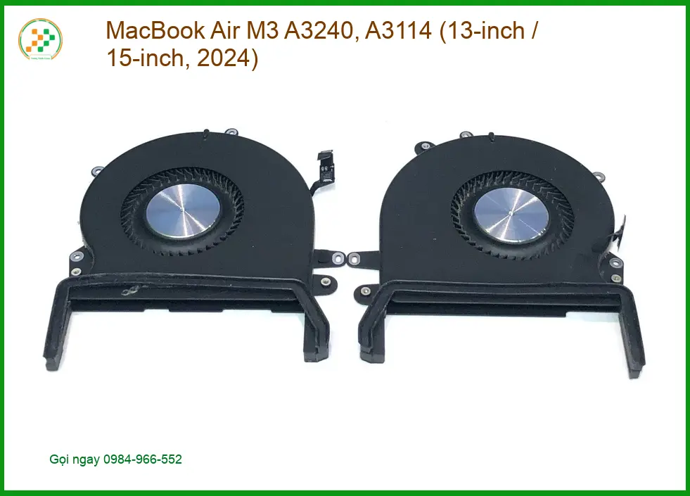 Quạt Laptop MacBook Air M3 A3240, A3114 13-15 inch - Thay Lấy Liền TPHCM