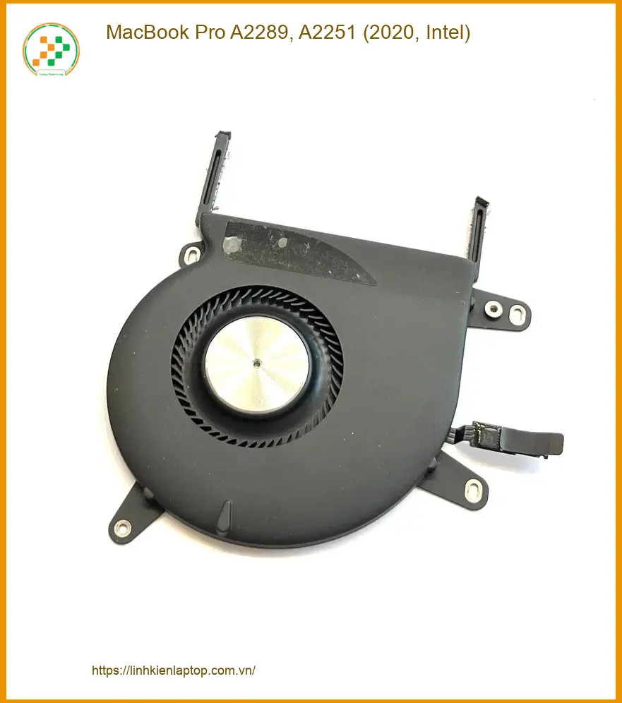Quạt MacBook Pro A2289 A2251 - Thay Nhanh - Giá Rẻ TPHCM