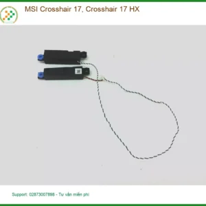 Loa Laptop MSI Crosshair 17, 17 HX - Thay Loa Tận Nơi TPHCM Lấy Liền