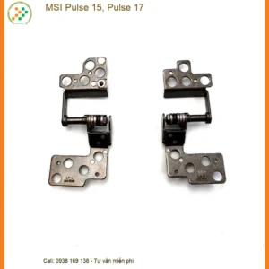 Bản lề Laptop MSI Pulse 15 17 - Thay sửa tại TPHCM | Trung tâm uy tín