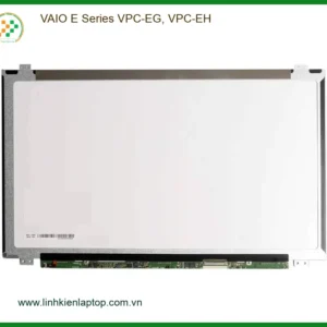 Màn hình Laptop VAIO E Series - Thay Nhanh Lấy Liền Tại Trung Tâm TPHCM