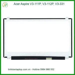 Màn hình Laptop ACER V3-111P - Thay Nhanh Tại Trung Tâm Uy Tín TPHCM