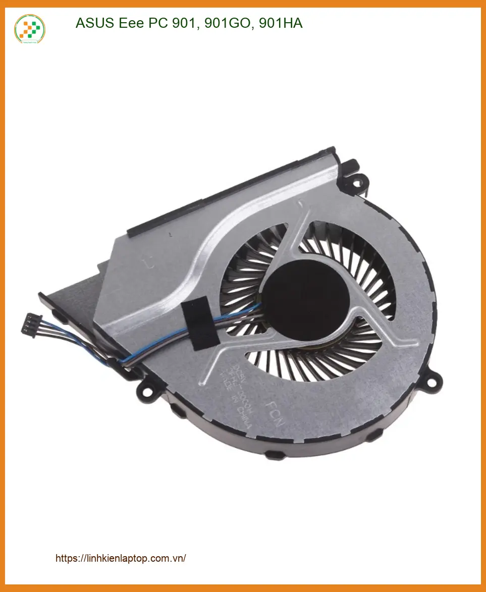 Fan Laptop ASUS Eee PC 901, 901GO, 901HA - Thay Nhanh, Giá Rẻ, Gần Đây TPHCM