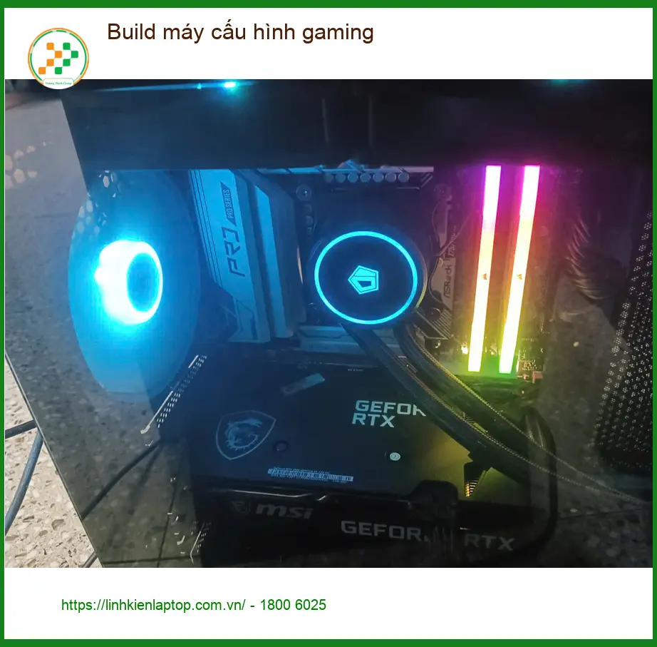Dịch vụ build máy cấu hình gaming Quận 7 uy tín - Anh Quân kỹ sư công nghệ ảnh thực tế 2