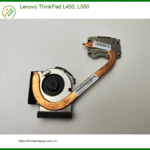 Quạt Laptop Lenovo ThinkPad L450 L550 - Thay Quạt Nhanh - Giá Tốt Tại TPHCM