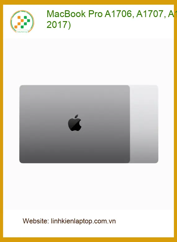 Vỏ Laptop Apple MacBook Pro A1706 A1707 A1708 | Giá Rẻ TPHCM - Giao Nhanh