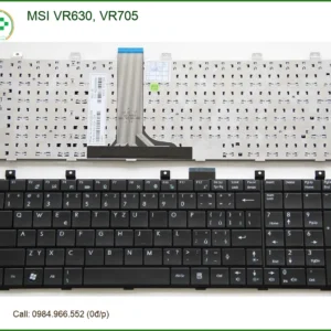 Bàn phím Laptop MSI VR630, VR705 - Thay Lấy Liền Tại TPHCM | Giá Rẻ Hôm Nay