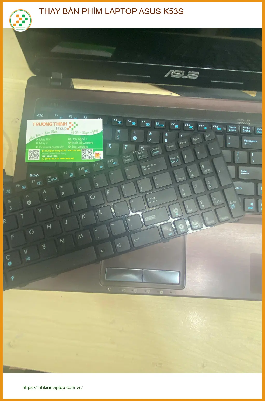 Anh Quân IT ở Gò Vấp review dịch vụ thay bàn phím laptop Asus K53S uy tín ảnh thực tế 2