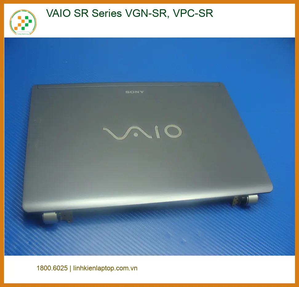Vỏ Laptop VAIO SR Series - Thay Vỏ Mới Lấy Liền, Giá Rẻ Nhất TPHCM