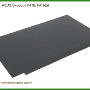 Màn hình Laptop ASUS Vivobook F416 - Thay Nhanh Lấy Liền Giá Rẻ TPHCM