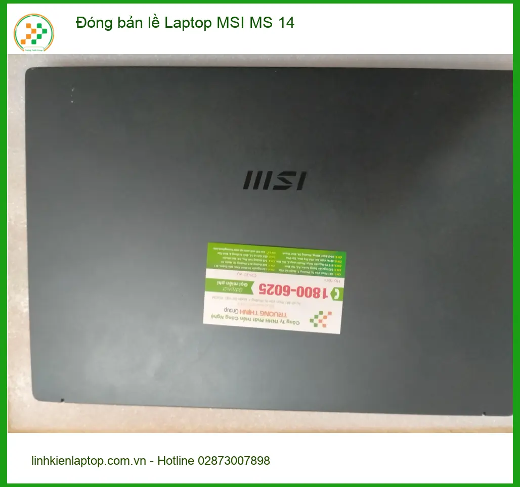 Anh Phong kinh doanh online ở Quận 12 tìm chỗ Đóng bản lề Laptop MSI MS 14 ảnh thực tế 1