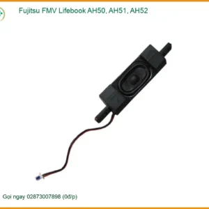 Loa Laptop Fujitsu - Thay Loa Nhanh Chóng Lấy Ngay Giá Sinh Viên