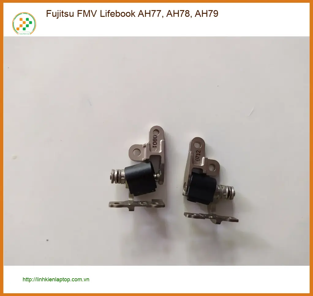 Bản lề Laptop Fujitsu FMV Lifebook AH77, AH78, AH79 - Thay Nhanh HCM