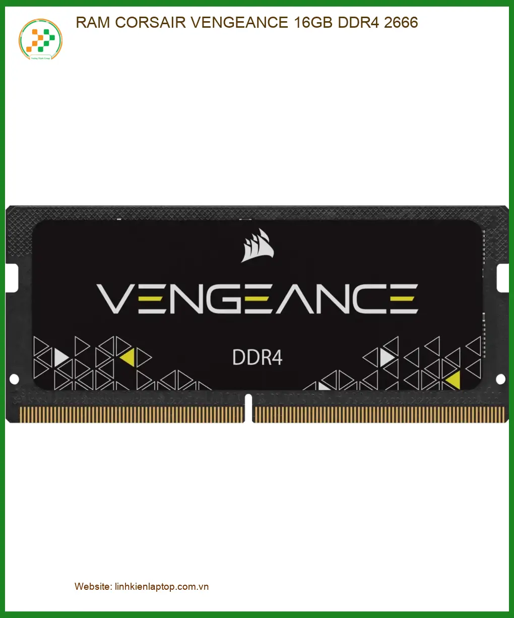Ram Laptop CORSAIR VENGEANCE 16GB DDR4 - Nâng Cấp Nhanh TPHCM Giá Rẻ