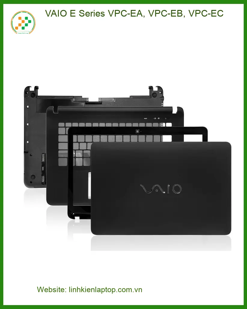 Vỏ Laptop VAIO E Series - Thay Vỏ Nhanh TPHCM Lấy Liền