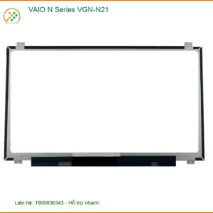Màn hình Laptop VAIO N21 - Thay Nhanh, Giá Rẻ Tại Shop TPHCM