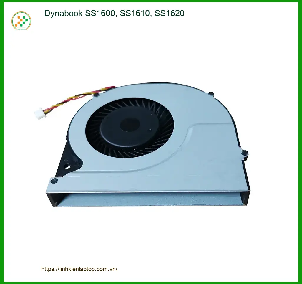 Fan Laptop Dynabook SS1600, SS1610, SS1620 - Thay Lấy Liền TPHCM Giá Rẻ