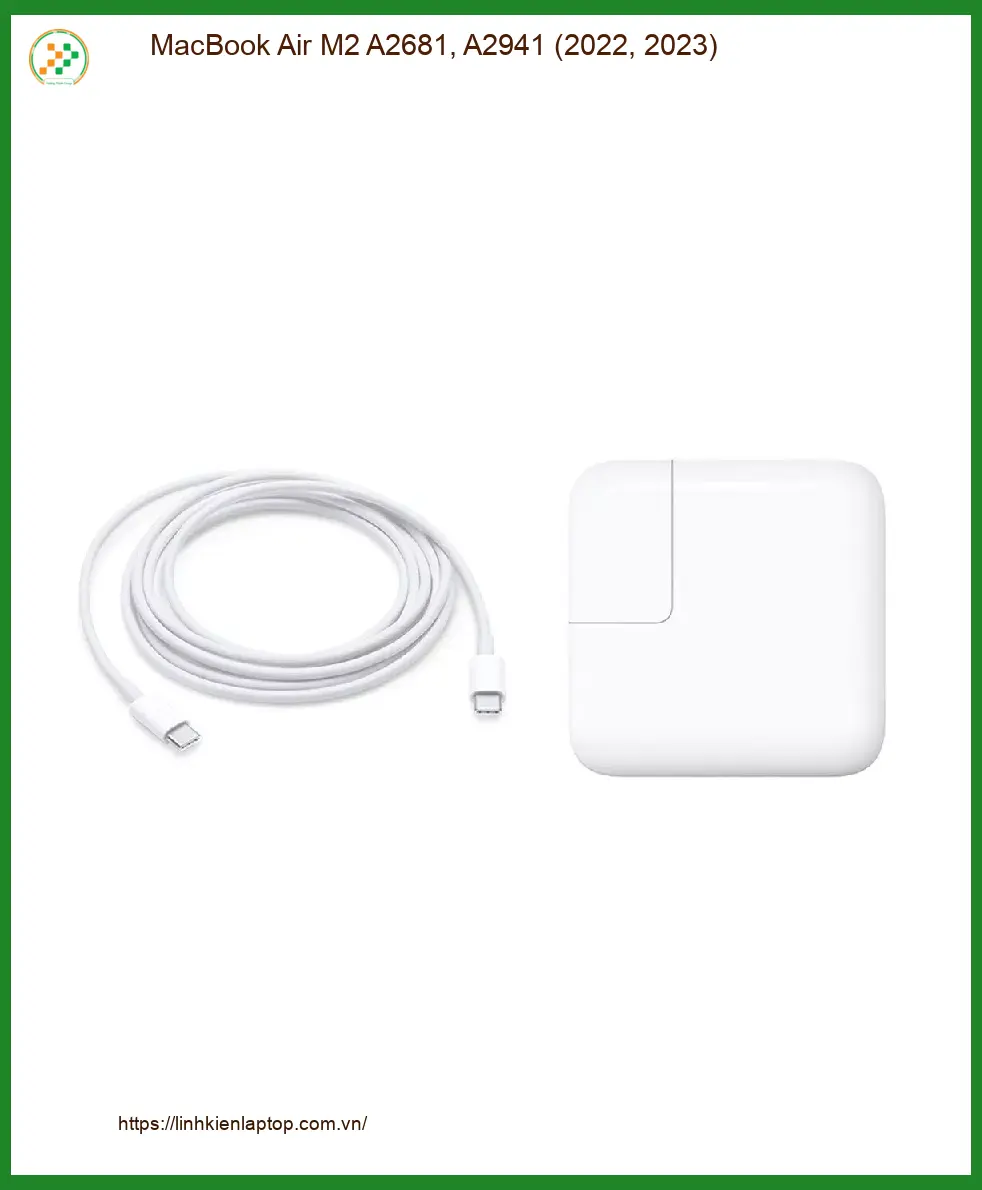 Sạc Laptop APPLE MacBook Air M2 A2681, A2941 | Cửa Hàng Uy Tín Gần Nhất