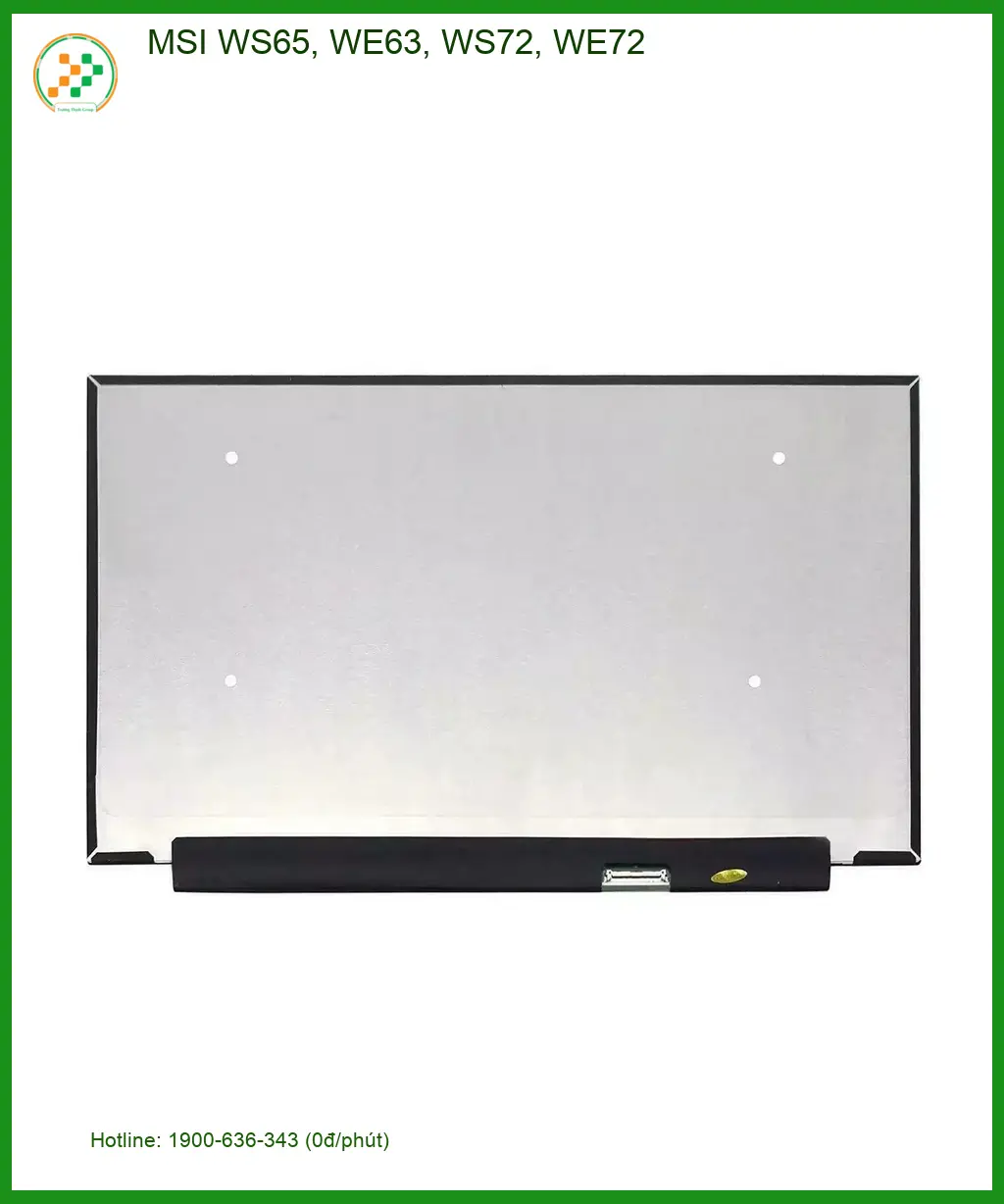 Màn hình Laptop MSI WS65, WE63, WS72, WE72 - Thay màn hình lấy liền | Giá rẻ TPHCM