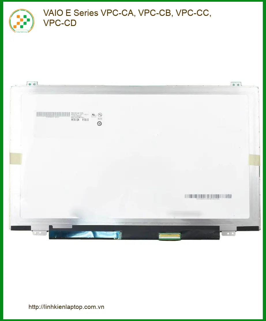 Màn hình Laptop VAIO E Series VPC-CA/CB - Thay Nhanh - Lấy Liền Giá Tốt TPHCM